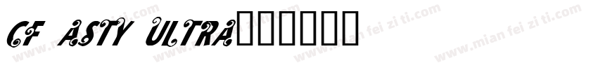 CF Asty Ultra字体转换
